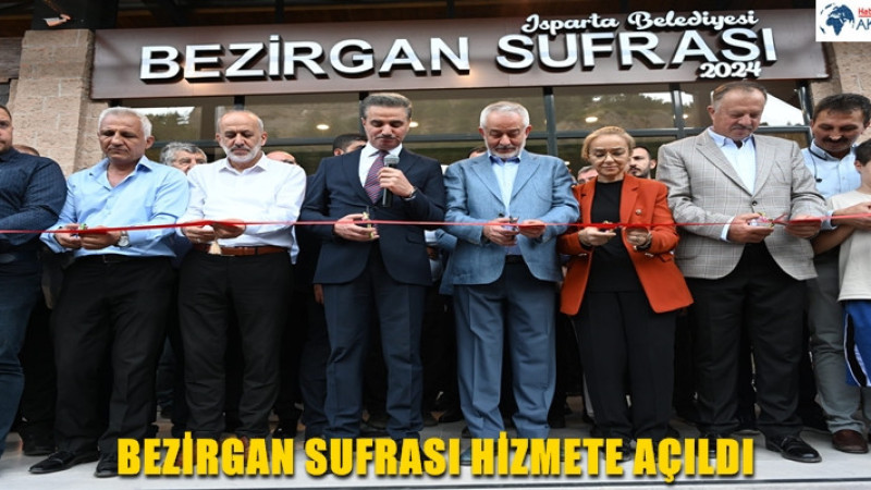 BEZİRGAN SUFRASI HİZMETE AÇILDI